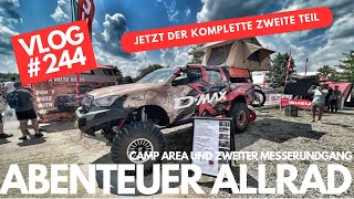 244  Zweiter Messerundgang und Camp Area auf der Abenteuer amp Allrad 2023 Bad Kissingen [upl. by Melli]