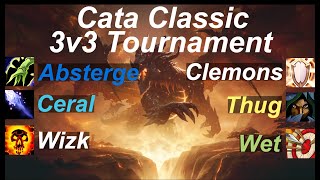 Cata Classic Tournament  NA  Shatter vs Thug  Absterge Ceral Wizk vs Clemons Thug Wet [upl. by Bodrogi]