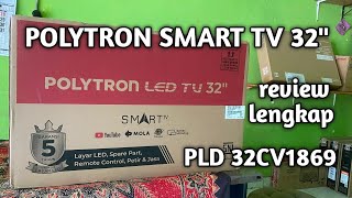 REVIEW POLYTRON SMART TV 32” PLD 32CV1869 [upl. by Cloutman]