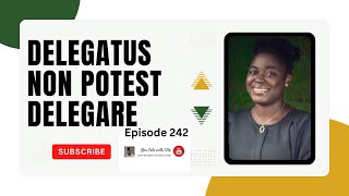 Delegatus Non Potest Delegare  Nigerian Law  Bar Talk With Ọlá  Episode 242 [upl. by Azelea]