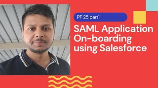 SAML Application onboarding using Salesforce  PingFederate Complete course  PF 25 part1 [upl. by Nafis850]