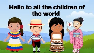 United Nations Day Song  Hello to all the Children of the World [upl. by Tsew]