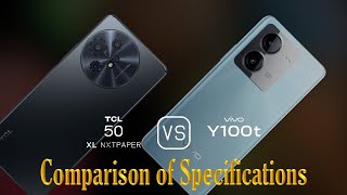 TCL 50 XL Nxtpaper vs vivo Y100t A Comparison of Specifications [upl. by Primavera]