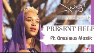 Present Help by Swazi Dlamini ft Onesimus Muzik Official Video [upl. by Emil563]