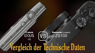 Canon IXUS 175 vs Panasonic Lumix ZS100 Ein Vergleich der technischen Daten [upl. by Lavina]