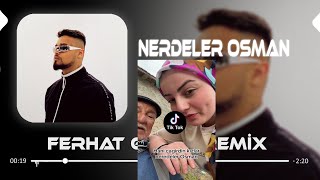 LVBEL C5  Hani Çağırdığın Kızlar Nerdeler Osman  Ferhat Güneş Remix  I Tiktok Remix [upl. by Nnaeerb129]