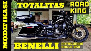 MODIFIKASI BENELLI PATAGONIAN EAGLE 250  ROAD KING the one and only [upl. by Anha530]