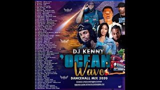 DJ KENNY OCEAN WAVE DANCEHALL MIX MAR 2020 [upl. by Gayleen]