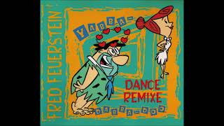 01 Yabba Dabba Doo The Free Remix [upl. by Eniamart]