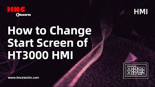 How to Change Start Screen of HT3000 HMI [upl. by Asseralc729]