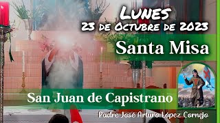 ✅ MISA DE HOY Lunes 23 de Octubre 2023  Padre Arturo Cornejo [upl. by Eloc]