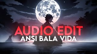 audio edit ansi bala vida [upl. by Apul]