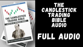 Forex Audiobook The Candlestick Trading Bible by Munehisa Homma Full Audio  Forex Education [upl. by Coraline]