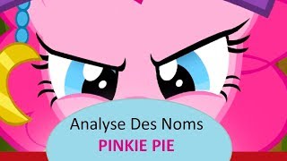 Analyse des noms  Pinkie pie  Le Coin Brony [upl. by Doubler513]