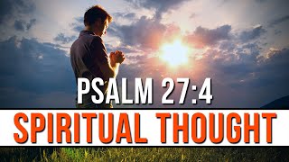 Psalm 274 Spiritual Thought  Bible Verse Explanation And Thoughts [upl. by Dhaf]