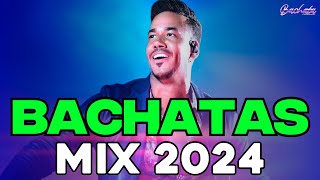 BACHATA 2024 🌴 LO MAS NUEVO 2024 🌴 MIX DE BACHATA 2024  The Most Recent Bachata Mixes [upl. by Tuttle]