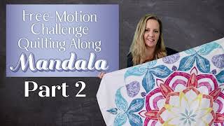 Quilting the Mandala Quilt Part 2  Freemotion Challenge Quilting Along with Angela Walters [upl. by Blader]