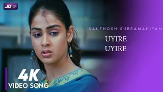 4K  Uyire Uyire Piriyadhey HD Video Song  Santhosh Subramaniam HD Video Song  JayamRavi Genelia [upl. by Neelat137]