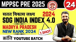 L24 MPPSC PRE 2025  SDG India Index 40  2024  मध्य प्रदेश New Rank  क्रांति YouTube Batch [upl. by Anigal]