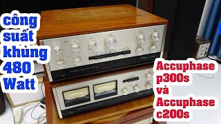 huyền thoại thế kỷ 20Pre Power Accuphase P300S và C200Srẻ quá đi mất [upl. by Orlene]