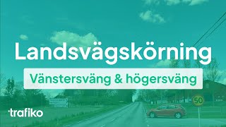 Landsvägskörning Hur du gör Vänstersväng amp Högersväng [upl. by Louanne]