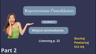 Repetytorium Ósmoklasisty język angielski Język angielski Rozdział 2 Miejsce zamieszkania Część 2 [upl. by Sylvester]