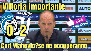 Allegri conferenza stampa post Atalanta vs Juve 02 quotVlahovic brutti cori se ne occuperannoquot [upl. by Nelg193]