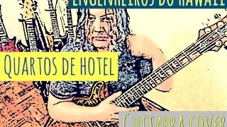 Engenheiros do Hawaii  Quartos de Hotel Guitarra solo CrisOliveira [upl. by Dyana]