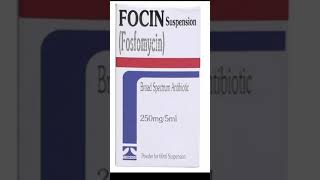 Focinfosfomycinsuspension uses  Focin sachet  Focin dose and frequency for kids and adults [upl. by Slocum]