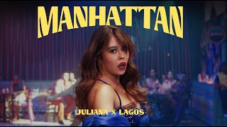 Juliana ft LagosMusica  Manhattan Videoclip Oficial [upl. by Addis]