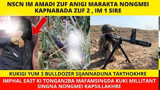 KUKIGI YUM 3 BULLDOZER SIJANNADUNA TAKTHOKHRE 🔥NSCN IM AMADI ZUF NONGMEI KAPNABADA ZUF 2  IM 1 SIRE [upl. by Utley]