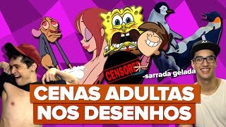 CENAS ADULTAS NOS DESENHOS ANIMADOS [upl. by Ahtnammas]