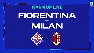 🔴 LIVE  Warm up  FiorentinaMilan  Serie A TIM 202223 [upl. by Enialb668]