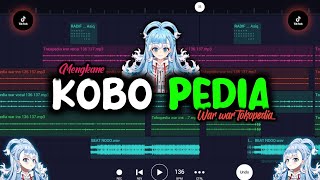 DJ WAR WAR TOKOPEDIA X KOBO KANAERU YANG KALIAN CARI CARI VERSI FULL [upl. by Nrek724]