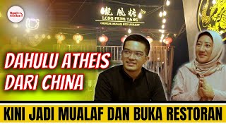 Kisah mantan Atheis dari China utara jadi mualaf yang kini membuka restoran [upl. by Jeth]