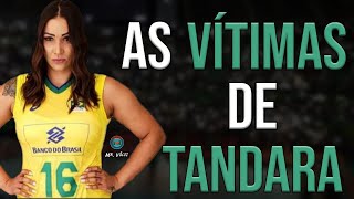 AS VÍTIMAS DE TANDARA  Vôlei Feminino [upl. by Reprah280]