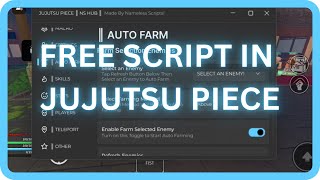 NEW JUJUTSU PIECE SCRIPT  AUTO FARM  AUTO LEVEL  FREE SCRIPT GUI MOBILE amp PC [upl. by Tolman]