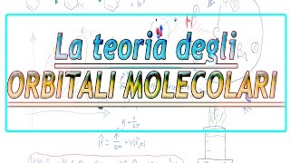 La teoria degli orbitali molecolari [upl. by Tonl513]