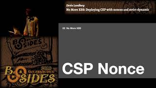 BSidesSF 2018  No More XSS Deploying CSP with nonces and strictdynamic Devin Lundberg [upl. by Anaig]