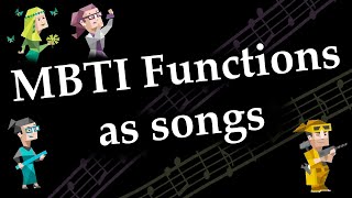 MBTI functions as songs [upl. by Lerual]