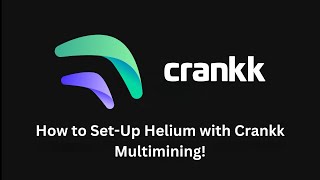 How to SetUp Helium with Crankk Multimining [upl. by Mcmurry362]