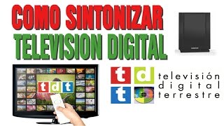 Como ver TV Digital TDT  HDTV  TUTORIAL [upl. by Bowe]