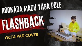 Rookada Madu Yaga Pole  Lelum Rathnayake  FLASHBACK  PamunuwaOctapad Cover [upl. by Madancy137]