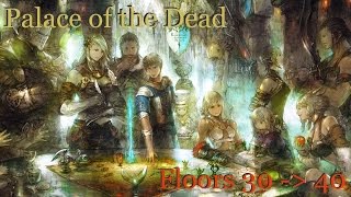 FFXIV  Palace of the Dead  Floors 30  40 [upl. by Acinnor]