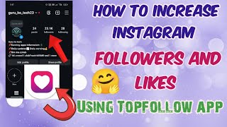 How to increase Instagram followers and likes  Topfollow app free Instagram followers like app [upl. by Nalani]