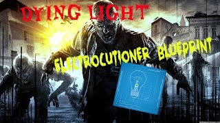 Dying Light quotElectrocutionerquot blueprint location old town [upl. by Ateiram]