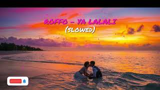 YA LALALI  SLOWED [upl. by Datha]