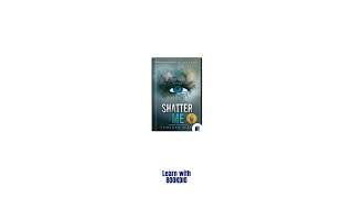 Book Summary Shatter Me by Tahreh Mafi [upl. by Odie350]