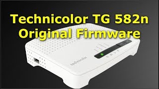 Technicolor TG582n Router  Original Firmware and Configuration   TG582n تحديث أصلي وإعداد للراوتر [upl. by Alhahs]