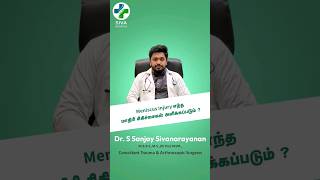 மெனிஸ்கஸ் காயங்களுக்கு சிகிச்சை  Effective Meniscus Injury Treatment  Siva Hospital  Dr Sanjay [upl. by Enerod]